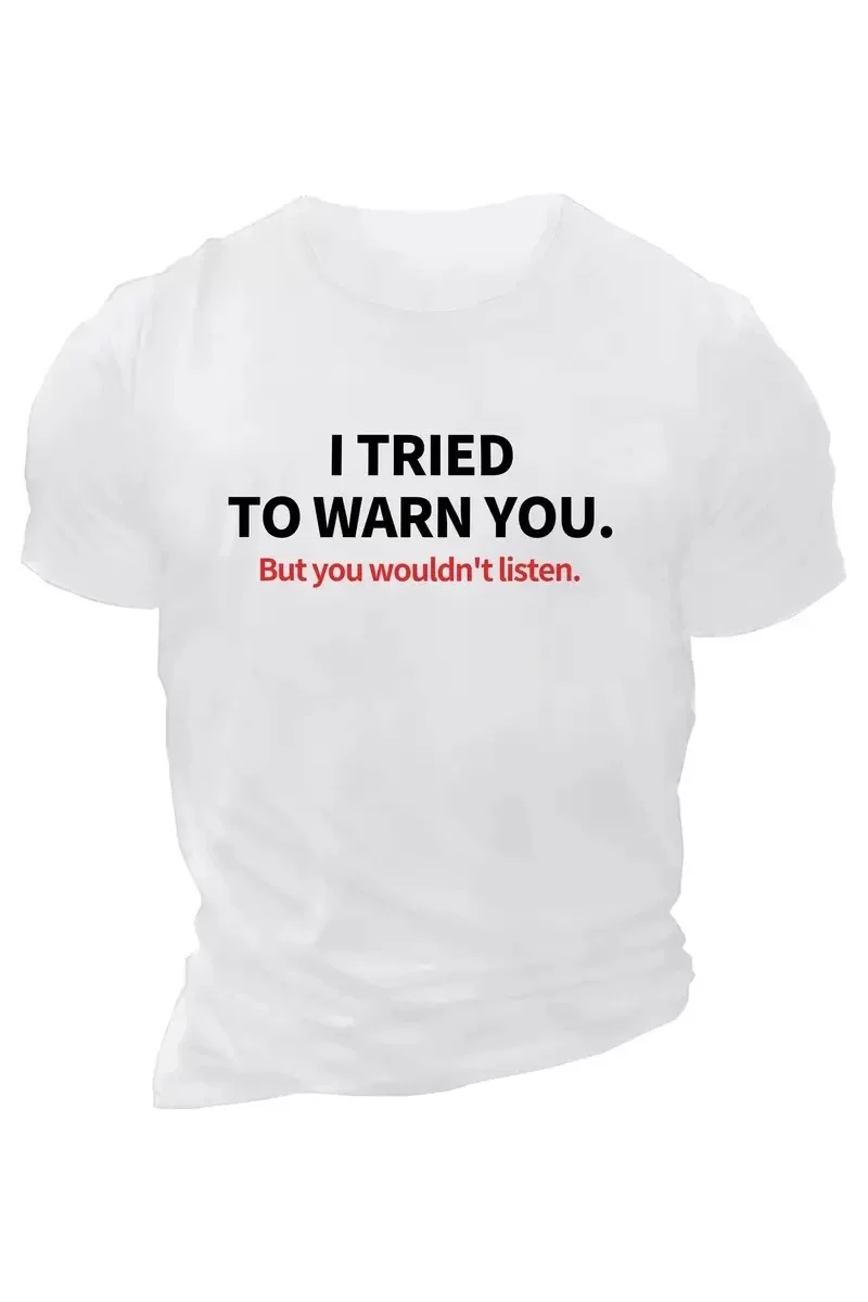 Oversize Bisiklet Yaka "I Tried To Warn You" Baskılı T-Shirt - Beyaz